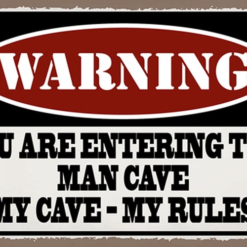 Schild Spruch Warning You are entering the man cave Warnung Männer Höhle JW