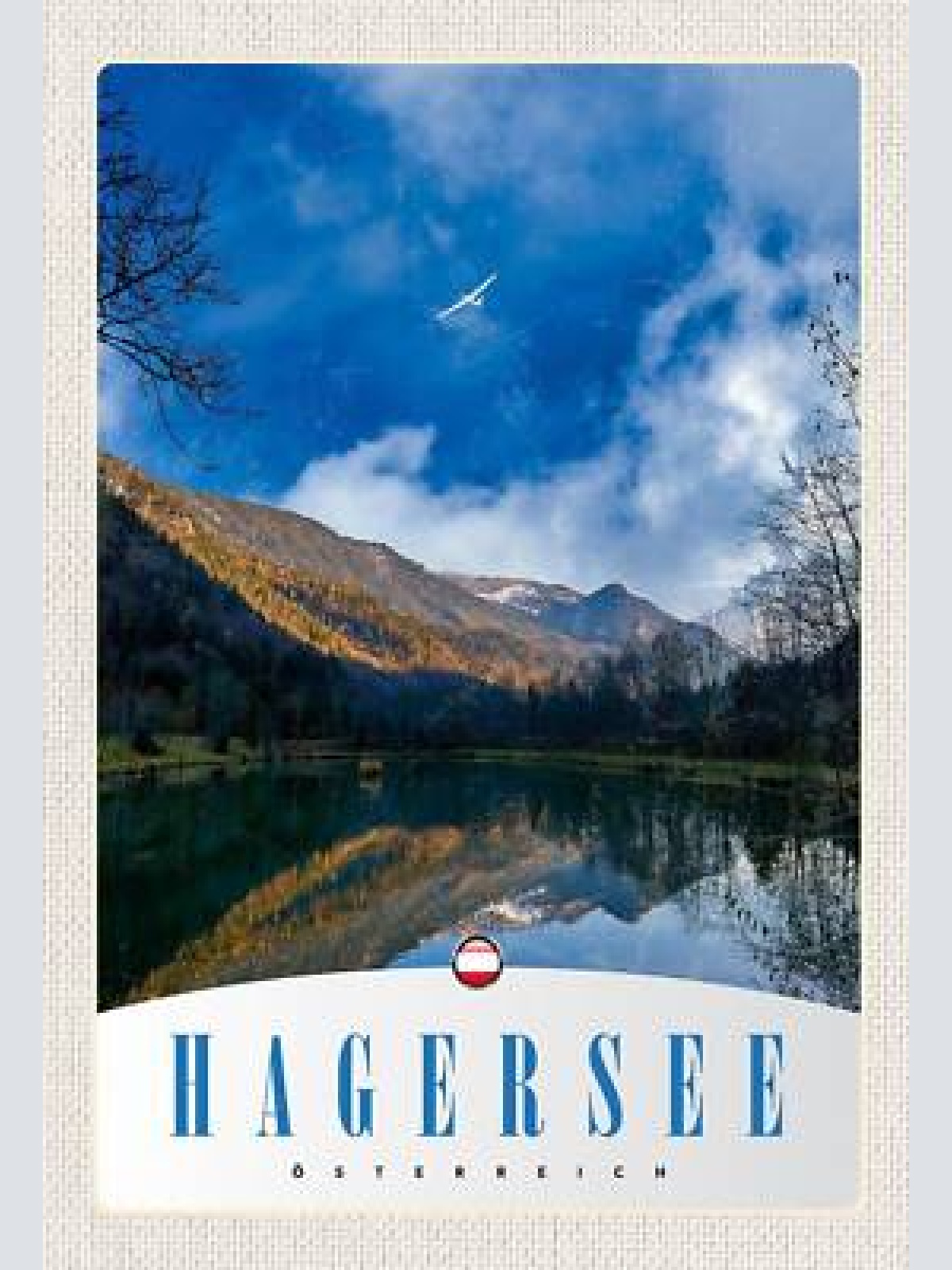 Schild spruch hagersee österreich berge wald segelflugzeug jw