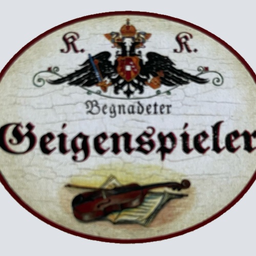 KuK Nostalgie Holzschild Begnadeter Geigenspieler Geige Violine Musiker Schild