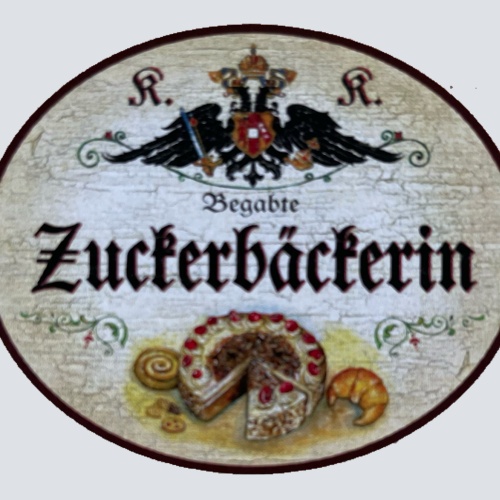 KuK Nostalgie Holzschild Begabte Zuckerbäckerin Konditorin Kuchen Backen Schild