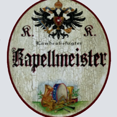 KuK Nostalgie Holzschild Landesbefugter Kapellmeister Musik Leiter Schild