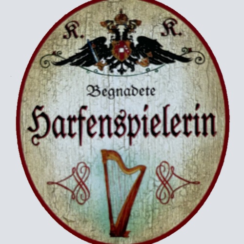 KuK Nostalgie Holzschild Begnadete Harfenspielerin Harfe Musikerin Schild