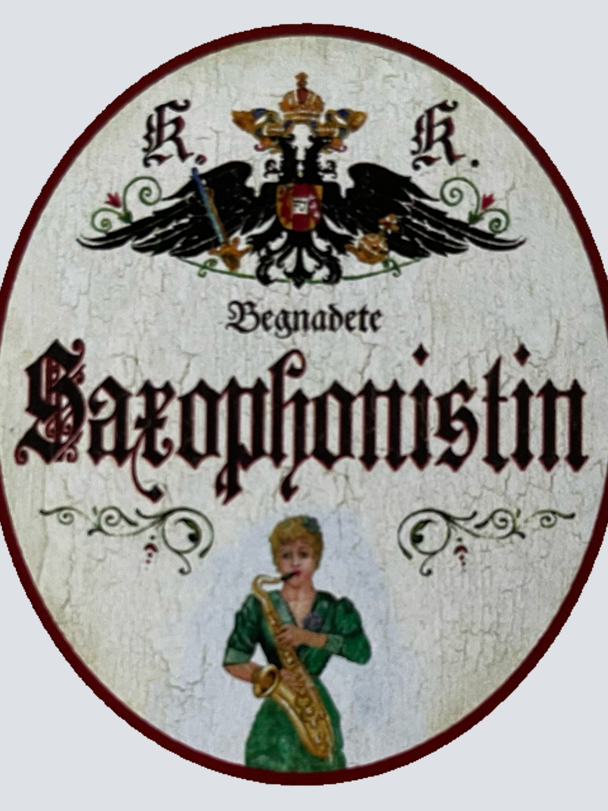 KuK Nostalgie Holzschild Begnadete Saxophonistin Saxophon Blasinstrument Schild