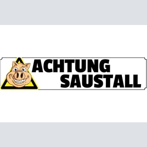 Schild achtung saustall unordnung durcheinander zimmer 46 x 10 blech od. holz