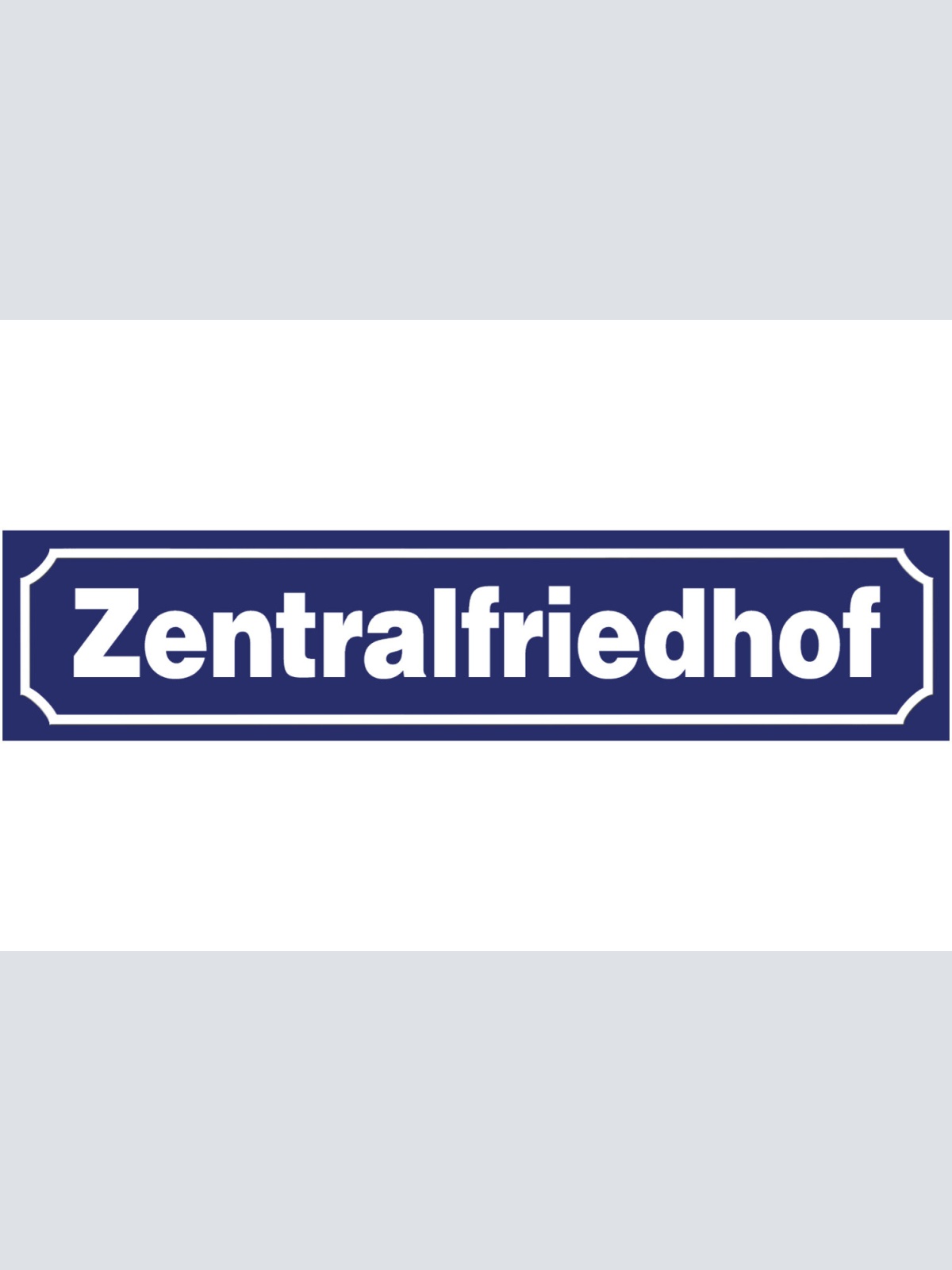 Schild Zentralfriedhof Wien Begräbnis Ort Straße Platz 46 x 10 Blech od. Holz