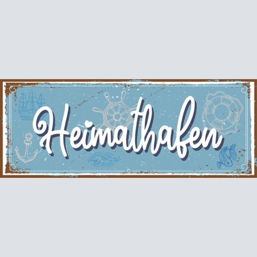 Schild Heimat Hafen Stadt Daheim Zuhause Schiff Anker Boot 27x10 Blech od.Holz