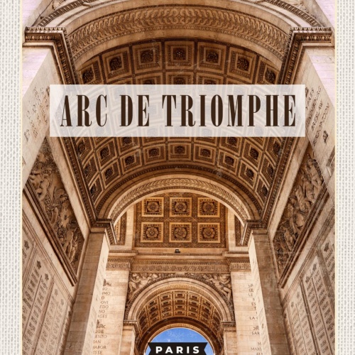 Schild Arc De Triomphe Paris Triumphbogen FRA 12x18 20x30 30x40 Blech/Holz