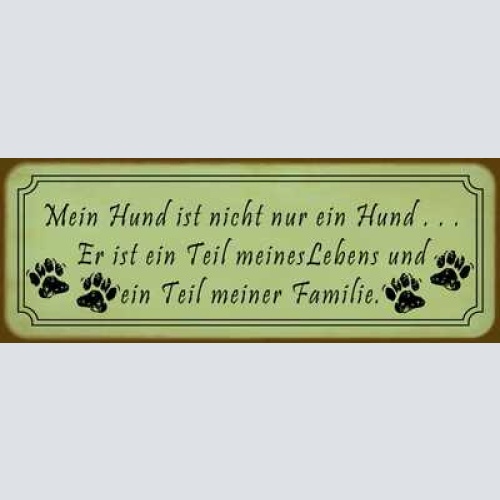 Schild mein hund ist nicht nur mein hund er ist ein wichtiger teil meines lebens