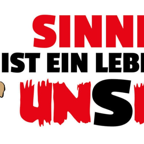 Schild Sinnlos Ist Ein Leben Ohne Unsinn Blödsinn Lustig 27 x 10 Blech od.Holz