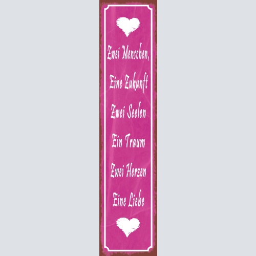 Schild Zwei Menschen Eine Zukunft Zwei Seelen Ein Traum Zwei Herzen Eine Liebe