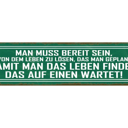 Schild Bereit Sein Sich Von Dem Leben Zu Lösen Das Man Geplant Hat Leben Finden