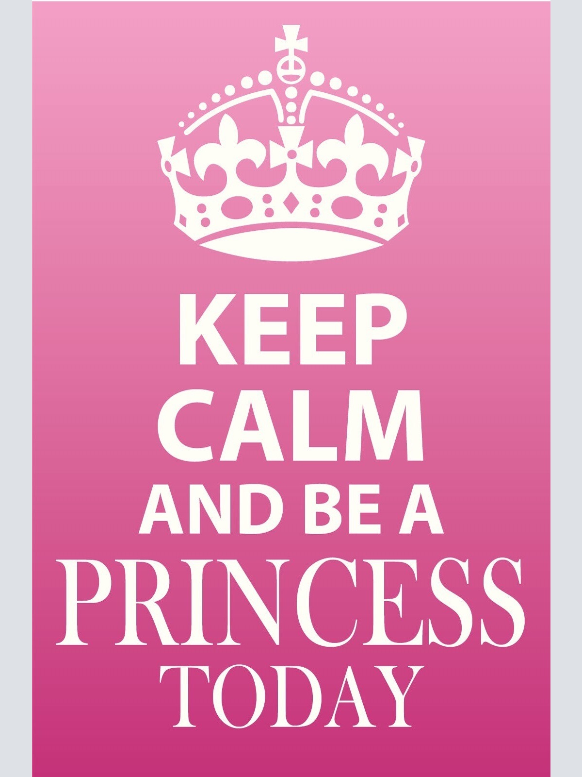 Schild Keep Calm Princess Today Prinzessin 12x18 / 20x30 / 30x40 Blech od. Holz