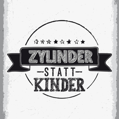 Schild Zylinder Statt Kinder Auto Freak Hobby Fan 12x18 20x30 30x40 Blech/Holz