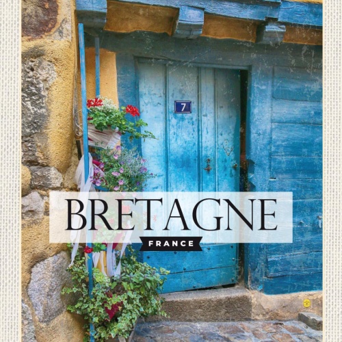 Schild Bretagne France Frankreich Haus Eingang 12x18 20x30 30x40 Blech od. Holz