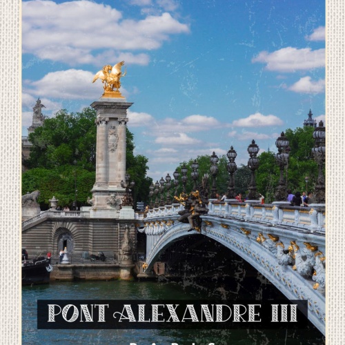 Schild Pont Alexandre III Paris Frankreich 12x18 20x30 30x40 Blech od. Holz