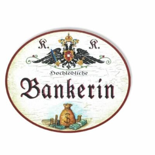 Kuk nostalgie holzschild hochlöbliche bankerin