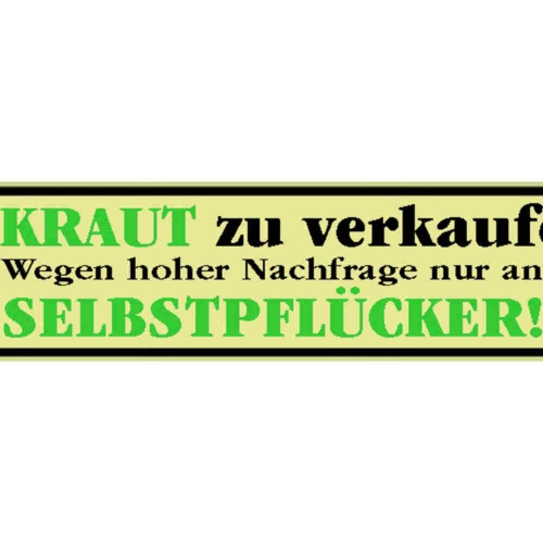 Schild Unkraut zu Verkaufen Garten Pflanzen Pflücken 46 x 10 Blech od. Holz