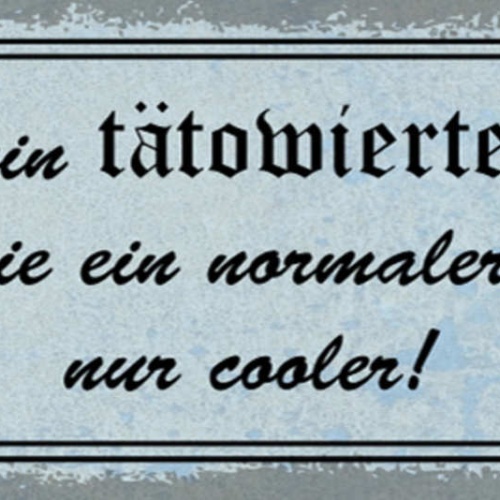 Schild Ich Bin Ein Tätowierter Papa Eben Wie Ein Normaler Papa Nur Cooler 27x10