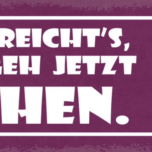 Schild Mir Reicht's Ich Geh Jetzt Nähen Handarbeit Hobby 27x10 Blech od.Holz