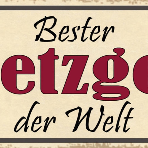 Schild Bester Metzger Der Welt Metzgerei Fleischer Fleisch 27x10 Blech od.Holz