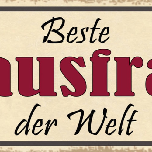 Schild Beste Hausfrau Der Welt Haushalt Familie Kind Frau 27x10 Blech od.Holz