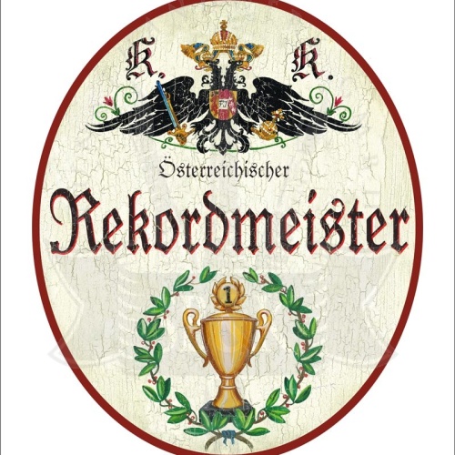 KuK Nostalgie Holzschild "Österreichische Rekordmeister" Pokal Lorbeer