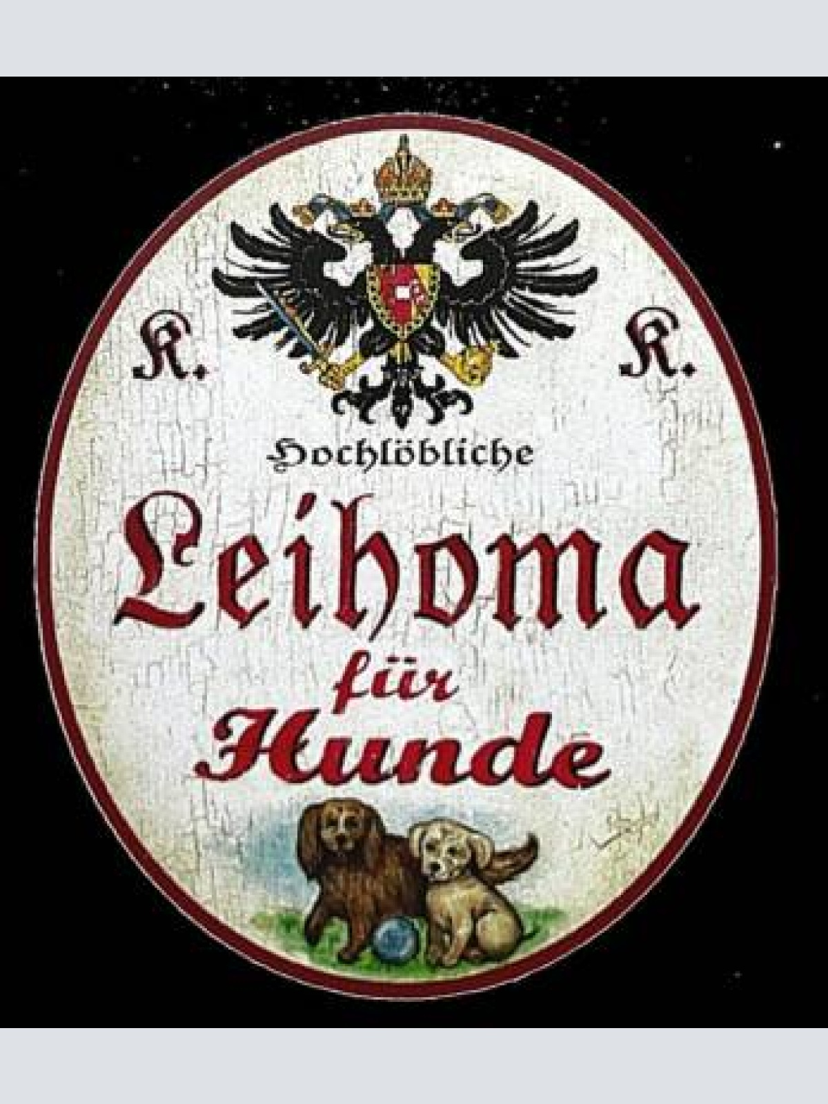 Kuk nostalgie holzschild "hochlöbliche leihoma für hunde" hundewelpen ball