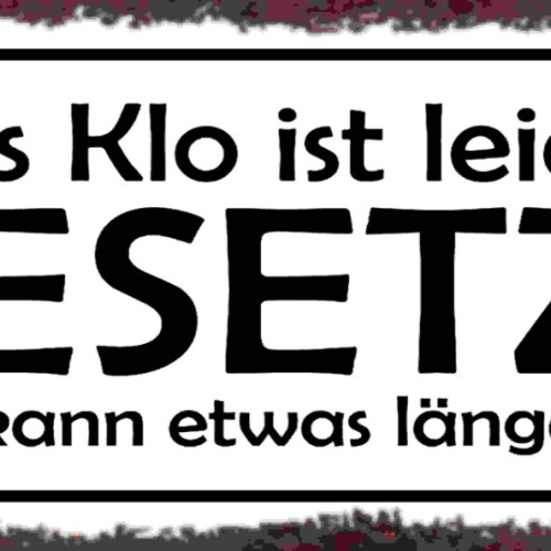 Schild Das Klo Ist Leider Besetzt & Es Kann Etwas Länger Dauern WC 27x10