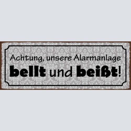 Schild achtung unsere alarmanlage bellt & beißt hund hunde 27x10 blech od.holz