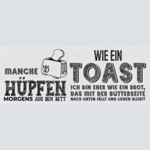 Schild manche hüpfen morgens aus dem bett wie ein toast brot 27x10 blech od.holz