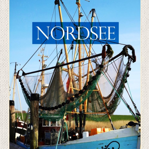 Schild Nordsee Küste Strand Fisch Fang Schiff D EU 12x18 20x30 30x40 Blech/Holz