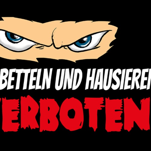 Schild Spruch Betteln und Hausieren verboten Warnung JW