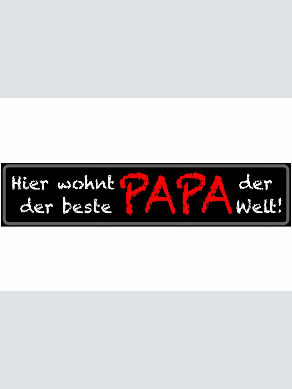 Schild Wohnt Beste Papa Vater Familie Sohn Tochter Eltern 46 x 10 Blech od. Holz