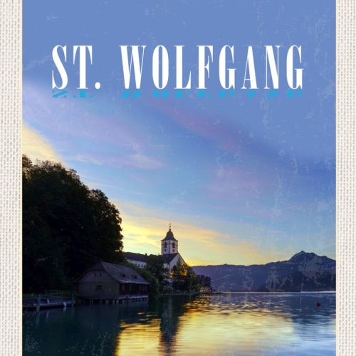 Schild St. Wolfgang Österreich OÖ Wolfgangsee 12x18 20x30 30x40 Blech/Holz