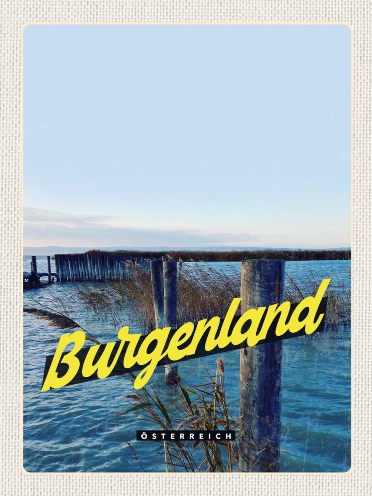 Schild Burgenland Österreich See Steg Austria 12x18 20x30 30x40 Blech/Holz