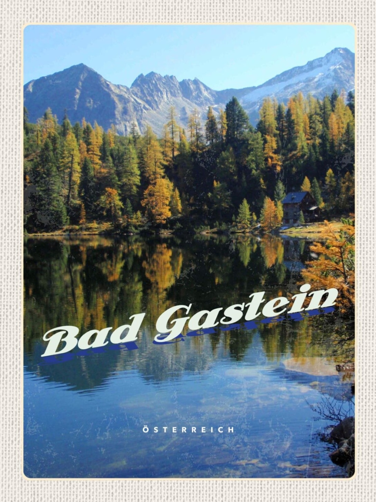 Schild Bad Gastein Österreich Salzburg Berg See AUT 12x18 20x30 30x40 Blech/Holz