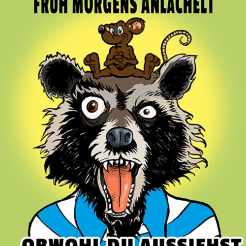 Schild Spruch Liebe ist wenn dich jemand früh morgens anlächelt Waschbär DrogeJW