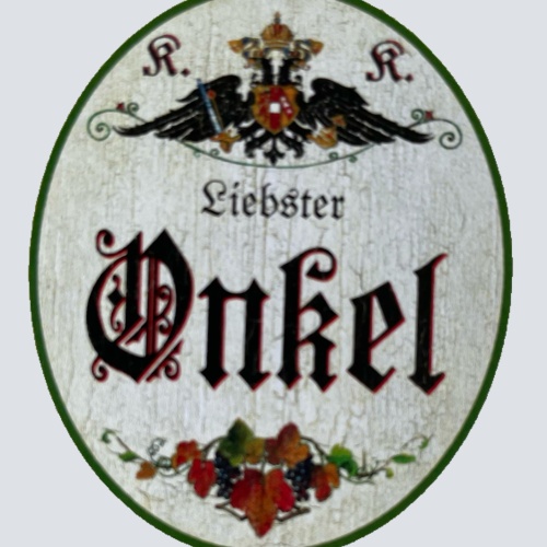 KuK Nostalgie Holzschild Liebster Onkel Familie Verwandte Verwandtschaft Schild