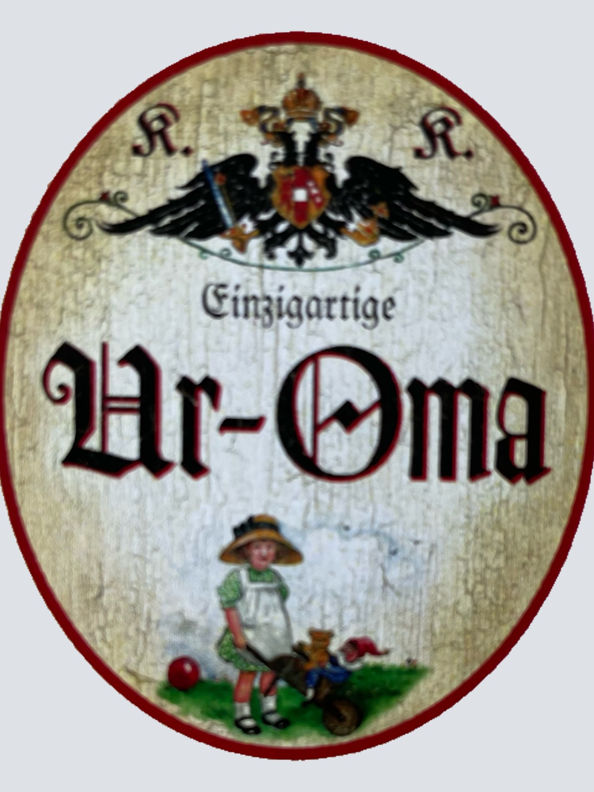 KuK Nostalgie Holzschild Einzigartige Ur-Oma Urgroßmutter Uroma Familie Schild