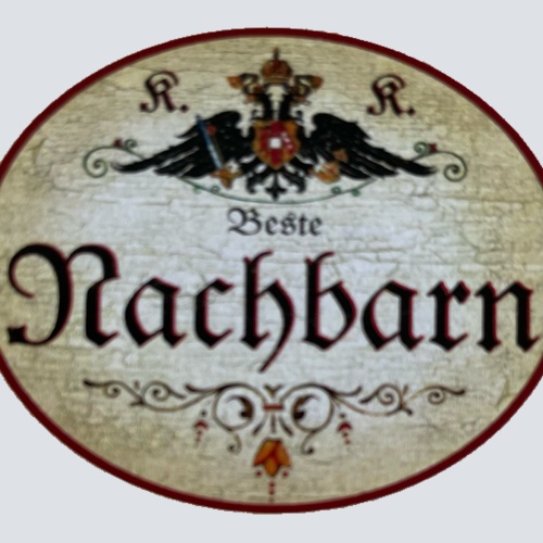 KuK Nostalgie Holzschild Beste Nachbarn Nachbarschaft Nachbar Haus Schild