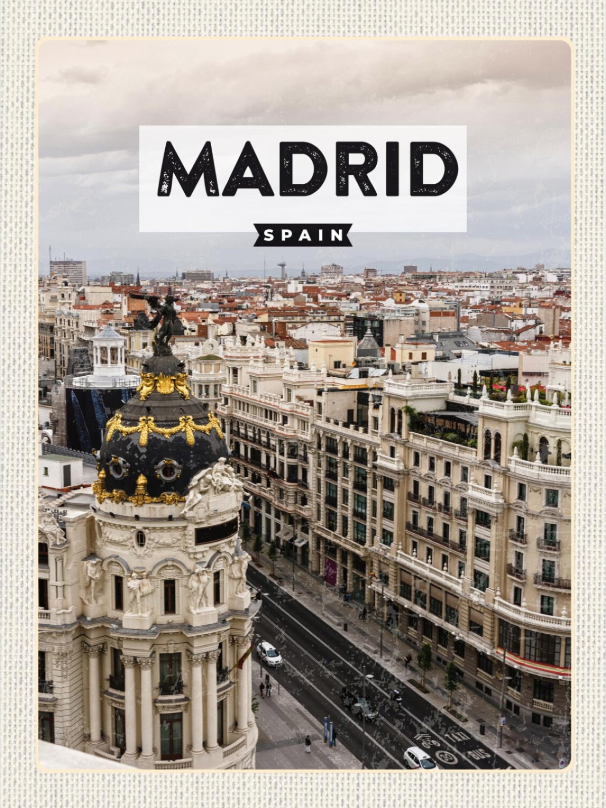 Schild Spruch Madrid Spain Spanie Stadtporträt JW