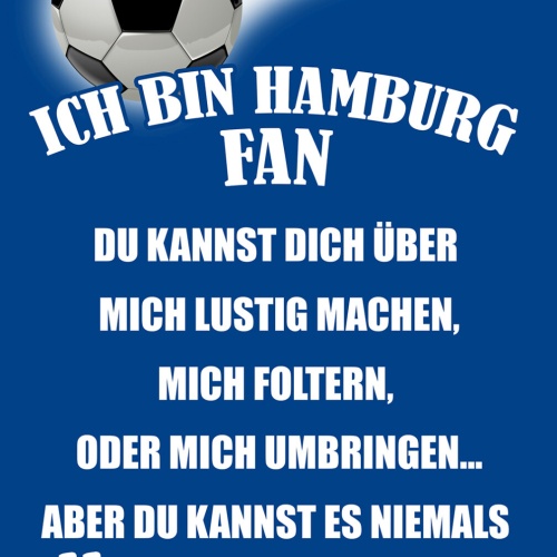 Schild Spruch Ich bin Hamburg-Fan Kannst es niemals ändern Fußball JW