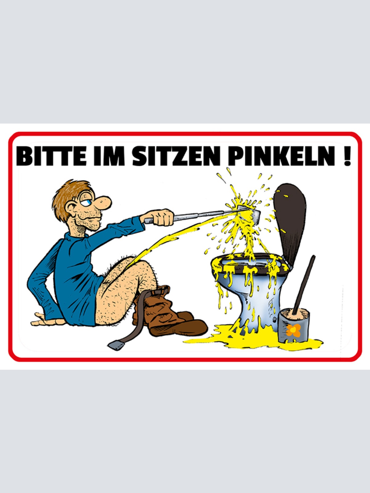 Schild Spruch Bitte im Sitzen pinkeln Toilette Selfie JW