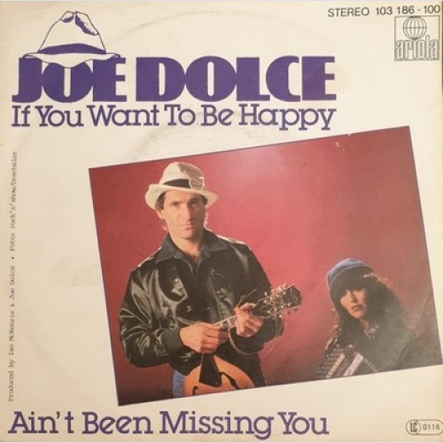 7", Single Joe Dolce Music Theatre - If You Want To Be Happy