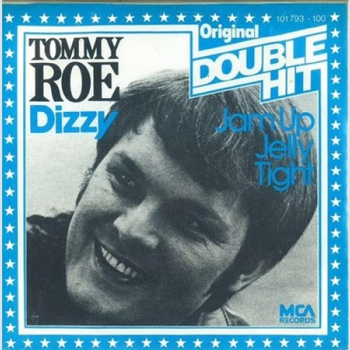 7", Single Tommy Roe - Dizzy / Jam Up Jelly Tight