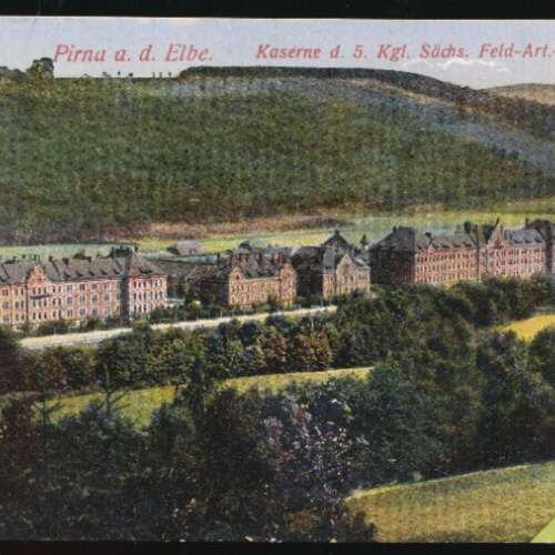 AK aus Pirna a.d. Elbe Kaserne 5. Kgl. Sächs. Feld-Art-Reg Nr.64 (603)