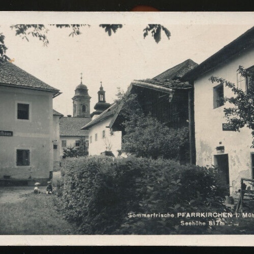 AK aus Pfarrkirchen im Mühlkreis mit Gasthaus Oberösterreich (1709)