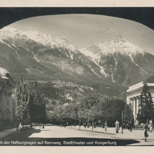 AK, Innsbruck, Durchblick durch den Hofburgbogen auf Rennweg, Hungerburg (S1457)