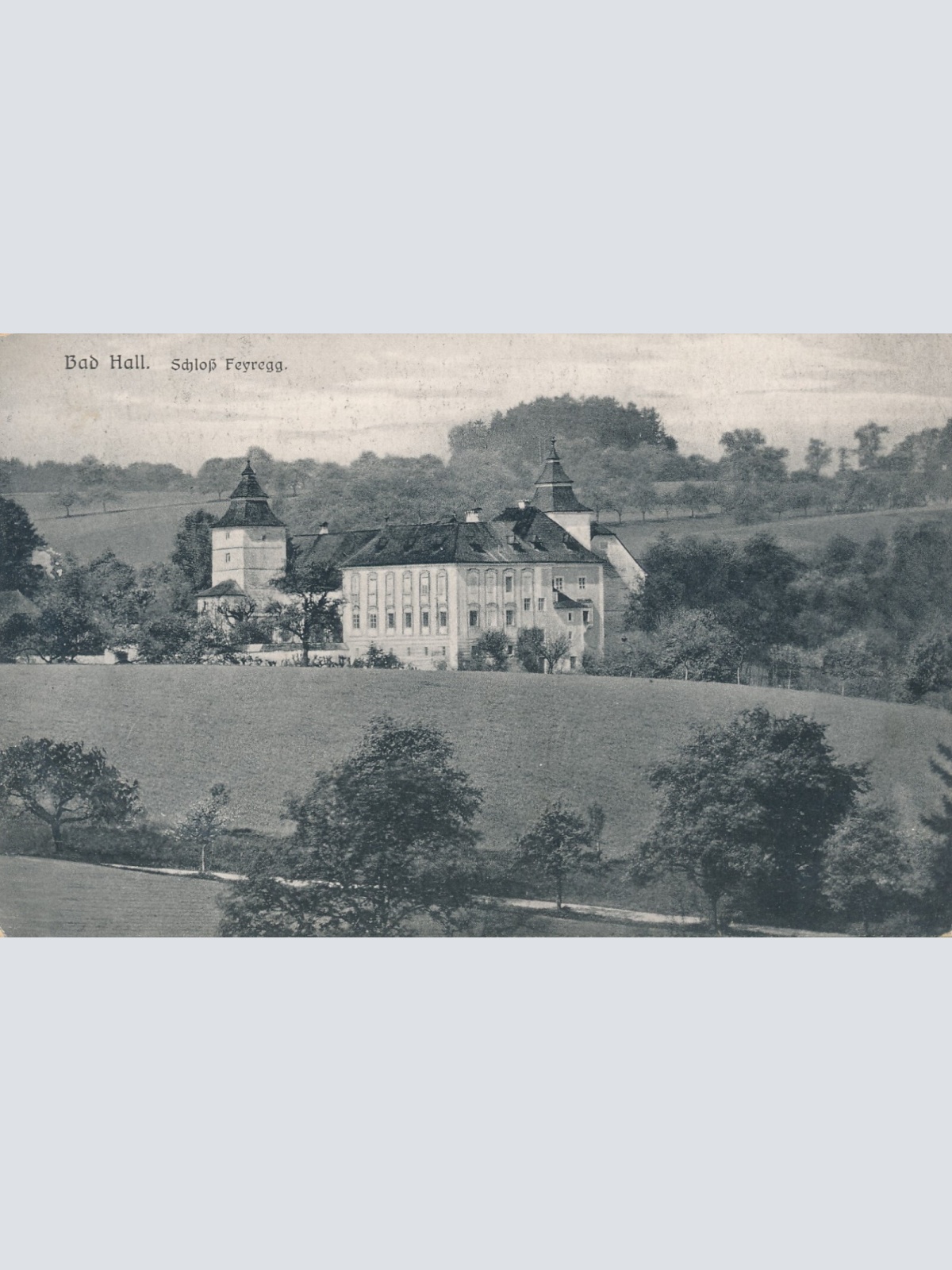 AK aus Bad Hall und Schloß Feyregg Oberösterreich Ansichtskarte (9281)