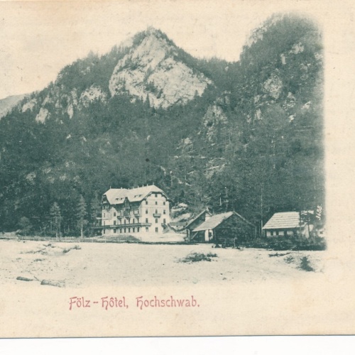 AK aus Fölz Hotel Hochschwab Steiermark Ansichtskarte (11872)